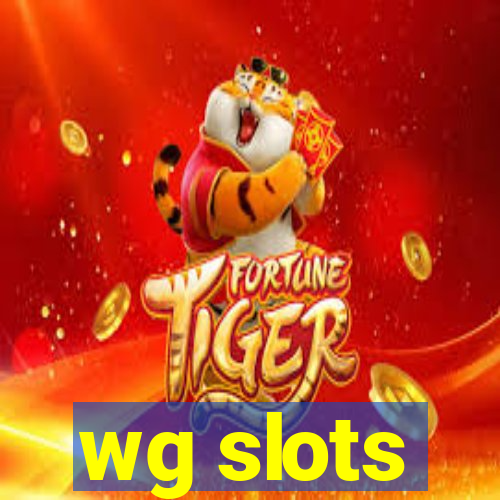 wg slots